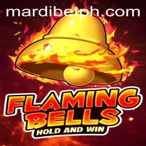 Flaming Bells: A Captivating Gaming Experience with MARDI BET